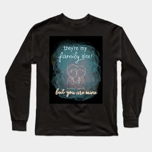 You Are Mine Long Sleeve T-Shirt